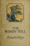 [Gutenberg 26537] • The Windy Hill